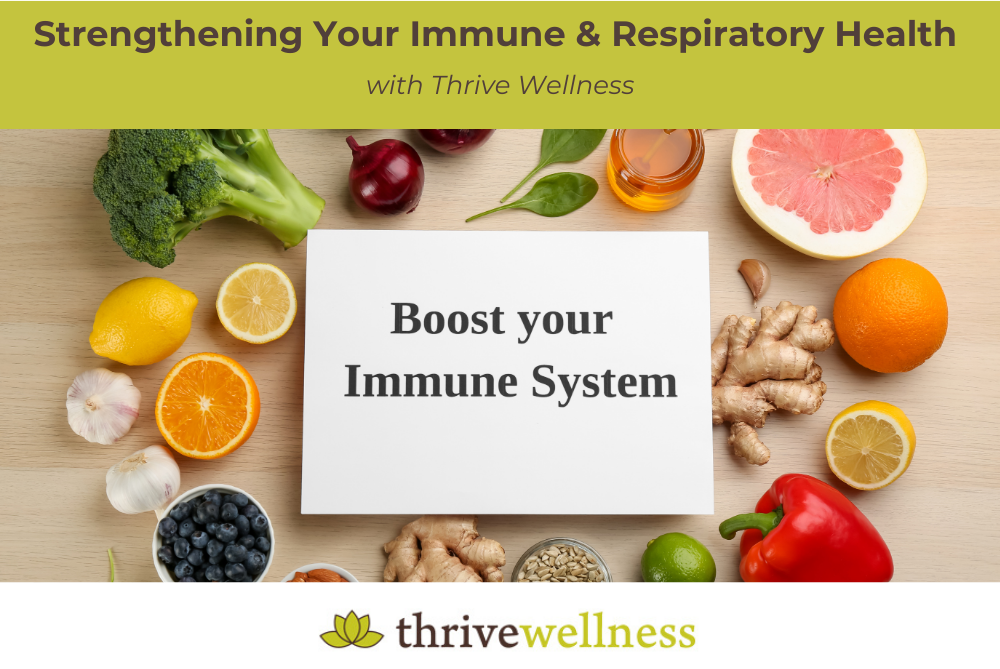 Strengthening Your Immune & Respiratory Health with Thrive Wellness